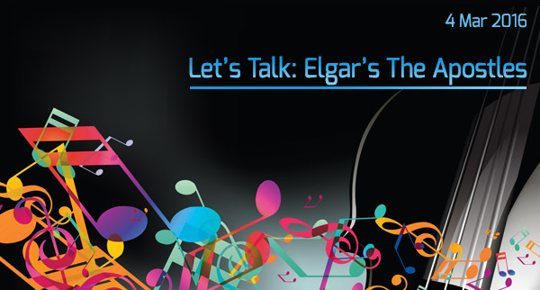 Let's Talk: Elgar's The Apostles